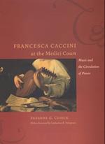 Francesca Caccini at the Medici Court