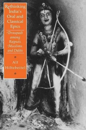 Rethinking India's Oral and Classical Epics