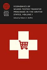Economics of Means-Tested Transfer Programs in the United States, Volume I