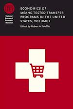 Economics of Means-Tested Transfer Programs in the United States, Volume I