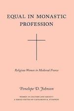 Equal in Monastic Profession – Religious Women in Medieval France