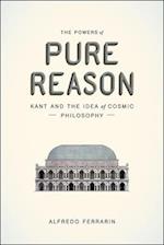 The Powers of Pure Reason