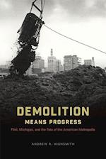 Demolition Means Progress