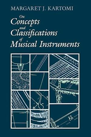 On Concepts and Classifications of Musical Instruments