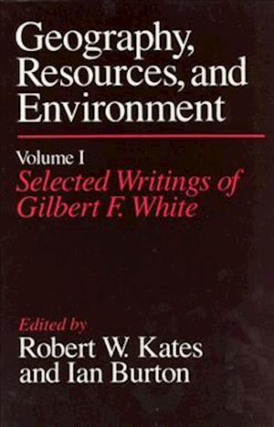 Selected Writings Ed.R.W.Kates & I.Burton
