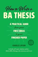 How to Write a Ba Thesis, Second Edition