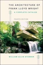 The Architecture of Frank Lloyd Wright, Fourth Edition