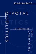 Pivotal Politics – A Theory of U.S. Lawmaking