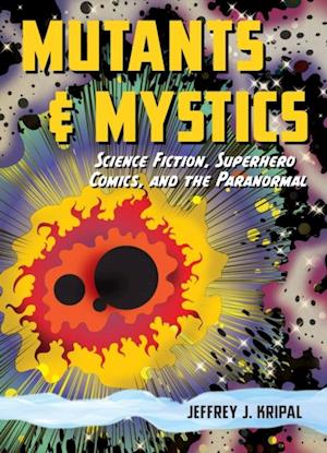 Mutants and Mystics