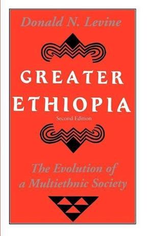 Greater Ethiopia – The Evolution of a Multiethnic Society