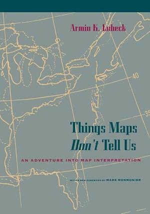 Things Maps Don't Tell Us