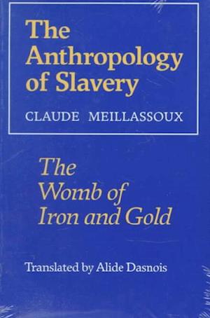 The Anthropology of Slavery