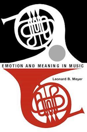 Emotion and Meaning in Music