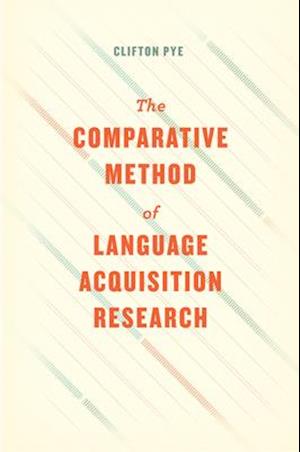 The Comparative Method of Language Acquisition Research