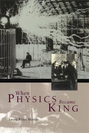 When Physics Became King