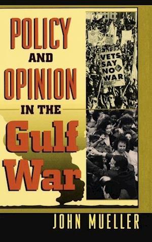 Policy and Opinion in the Gulf War