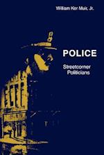 Police – Streetcorner Politicians