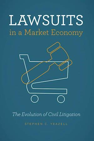 Lawsuits in a Market Economy