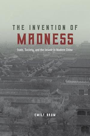 The Invention of Madness