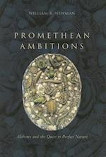 Promethean Ambitions
