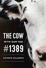 The Cow with Ear Tag #1389