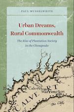 Urban Dreams, Rural Commonwealth