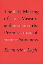 The Making of Measure and the Promise of Sameness