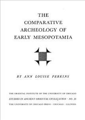 The Comparative Archaeology of Early Mesopotamia