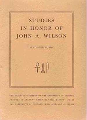 Studies in Honor of John A. Wilson