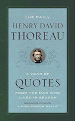The Daily Henry David Thoreau - A Year of Quotes from the Man Who Lived in Season