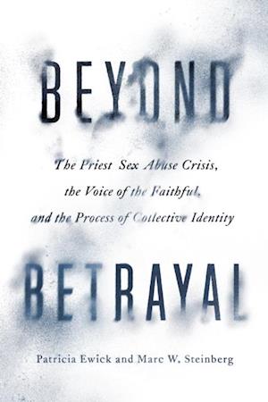 Beyond Betrayal