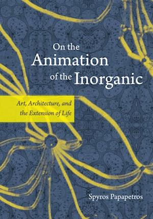 On the Animation of the Inorganic