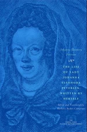 Life of Lady Johanna Eleonora Petersen, Written by Herself