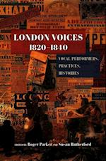 London Voices, 1820-1840