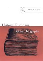 History, Historians, and Autobiography