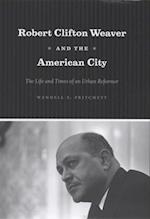 Robert Clifton Weaver and the American City
