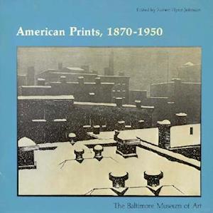 American Prints, 1870-1950