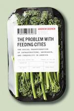The Problem with Feeding Cities