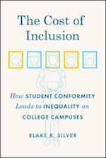 The Cost of Inclusion – How Student Conformity Leads to Inequality on College Campuses