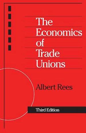 The Economics of Trade Unions