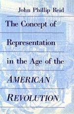 The Concept of Representation in the Age of the American Revolution