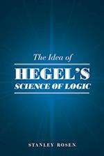 The Idea of Hegel's "Science of Logic"