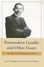 Postmodern Gandhi and Other Essays