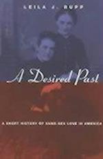 A Desired Past – A Short History of Same–Sex Love in America