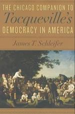 The Chicago Companion to Tocqueville's Democracy in America