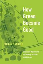 How Green Became Good