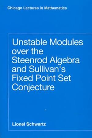 Unstable Modules over the Steenrod Algebra and Sullivan's Fixed Point Set Conjecture