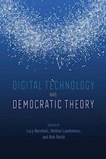 Digital Technology and Democratic Theory