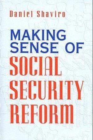 Making Sense of Social Security Reform