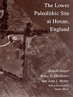 The Lower Paleolithic Site at Hoxne, England